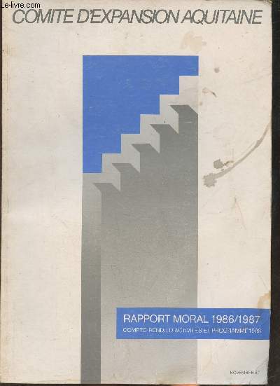 Rapport moral 1986/1987- Compte-rendu d'activit et programme 1988