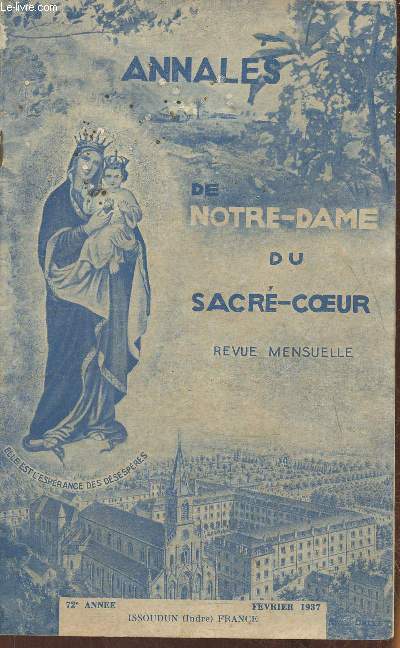 Annales de Notre-Dame du Sacr-Coeur, revue mensuelle n de Fvrier 1937- 72e anne