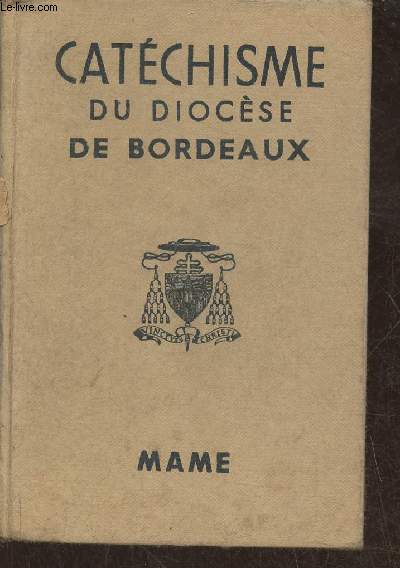 Catchisme  l'usage des diocses de France- prsents aux enfants et aux matres