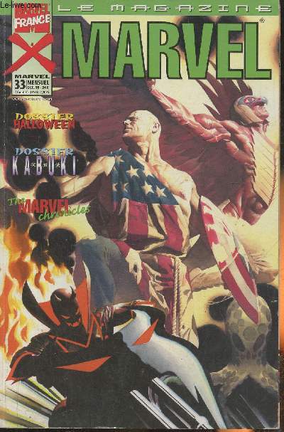 Le magazine Marvel n33- Octobre 1999-Sommaire: Les 4 fantastiques: une famille en or- Marvel chronicles 18e partie- Earth X: un monde en sursis- Earth X 3: appendice- Marvel France fte Halloween- Captain America: Ancien combattant , - Dossier Kabuki.