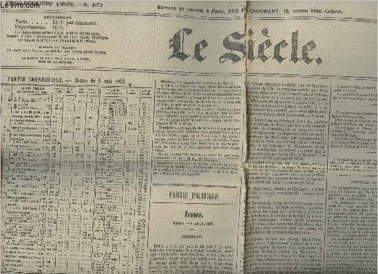 Le sicle n8172- 22e anne- Jeudi 6 aout 1857-Sommaire; Partie commerciale: bourse du 5 aout 1857- Partie politique: France- Nouvelles de l'Inde- Les nationalits-Partie littraire-etc.