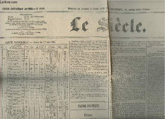 Le sicle n8168- 22e anne - Dimanche 2 aout 1857-Sommaire: Partie commerciale: Bourse du 1 aout 1857- Partie politique: France- Nouvelles de l'Inde- Un corespondant du Phnix crit- Partie littraire: revue musicale-etc.