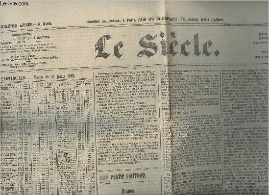 Le sicle n8162- 22e anne - Samedi 25 Juillet 1857-Sommaire: Partie commerciale: Bourse du 24 juillet 1857- Partie politique: France- Le parti ultramontain en Suisse- Partie littraire-etc.