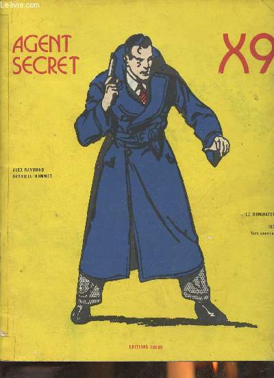Agent secret X9 du 22.1 au 11.9.1964 le dominateur 1re aventure