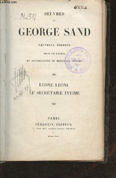Oeuvres de George Sand, nouvelle dition revue par l'auteur et accompagne de morceaux indits- Lone Leoni/Le secrtaire intime