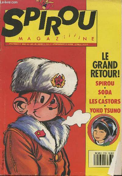 Spirou magaziiiine n2736- 52e anne 1990-Sommaire:Le grand retour!- Spirou- Soda- Les castors- Yoko Tsuno- Torrents sur Mesin- Jojo- Les cambrioleurs-etc.