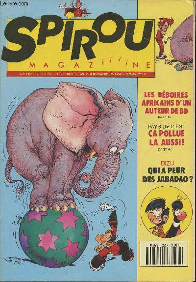 Spirou magaziiiine n2737- 52e anne 26 septembre 1990-Sommaire: Les dboires Africains d'un auteur de Bd- Pays de l'Est: a pollue l aussi!- Qui a peur des Jabadao?- Suzy- Les voraces et les coloriages- etc.