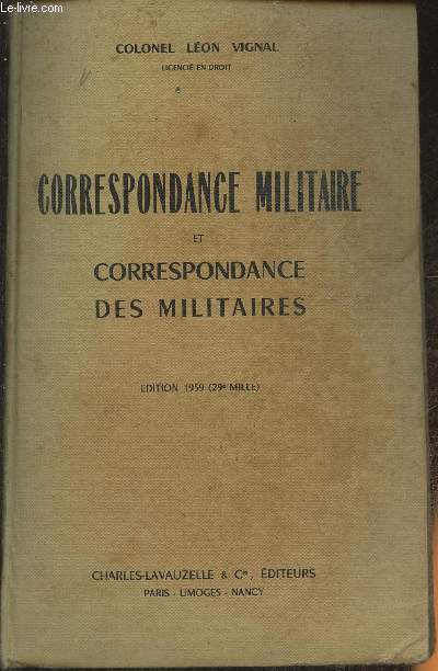 Correspondance militaire et correspondance des militaires