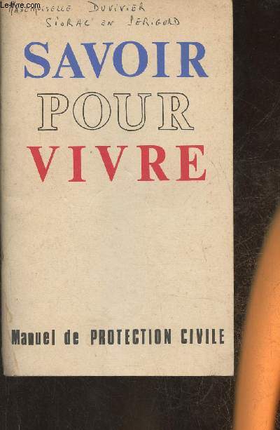 Savoir pour vivre- Manuel de protection civile