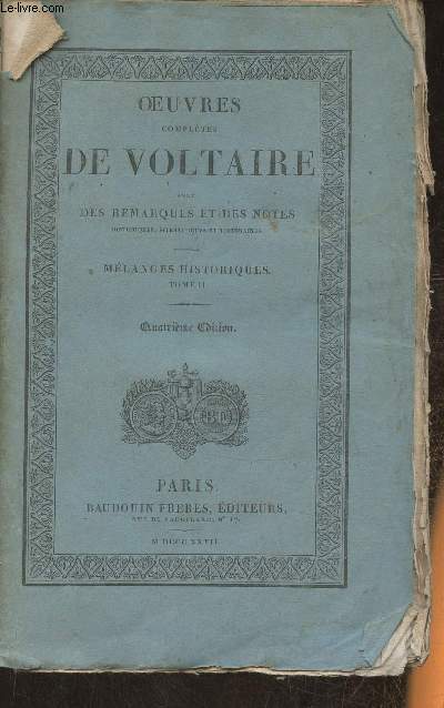 Oeuvres compltes de Voltaire avec des remarques et des notes- Mlanges historiques Tome II