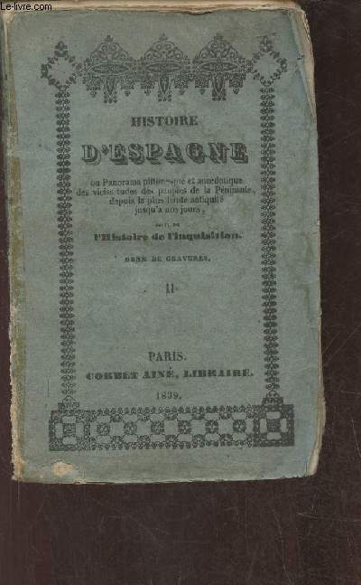 Histoire de l'Espagne Tome II suivi de l'Histoire de l'Inquisition