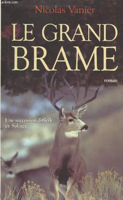 Le grand brame- roman