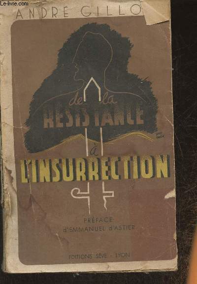 De la Rsistance  l'Insurrection