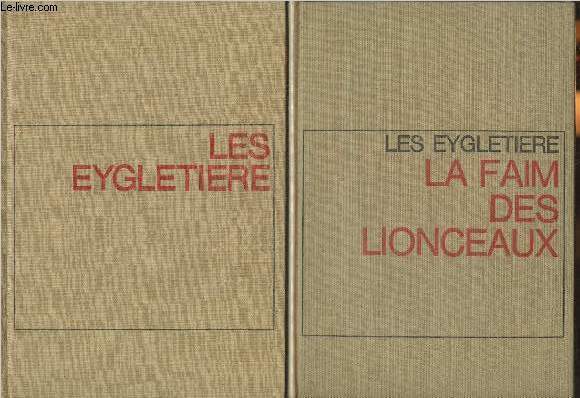 Les Eygletire + La faim des lionceaux (2 volumes)