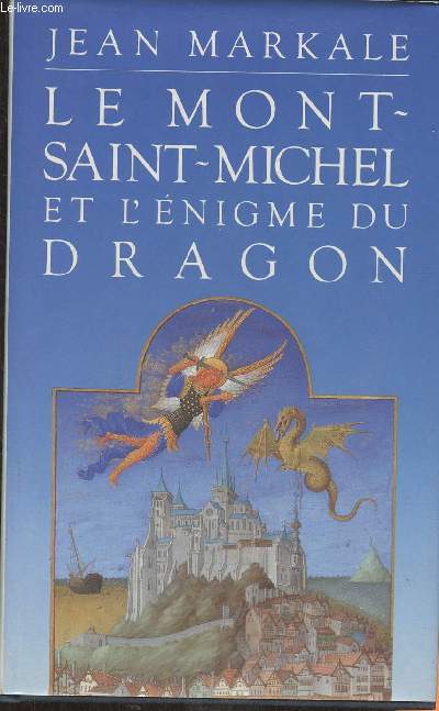 Le Mont Saint-Michel et l'nigme du dragon