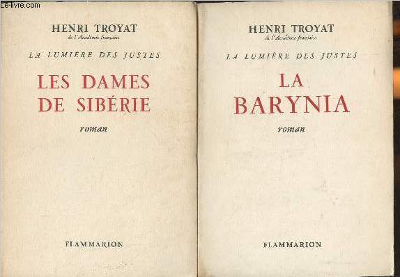 La lumire des Justes- Les dames de Sibrie + La Barynia (2 volumes)