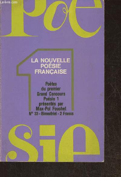 Posie 1, La nouvelle posie Franaise n33- Septembre-Octobre 1973- Potes du premier grand concours Posie 1.