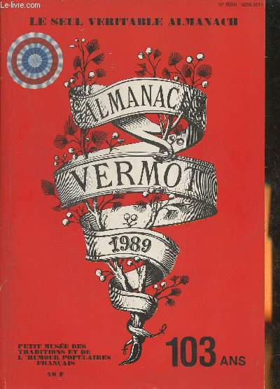 Almanach Vermot, petit muse des traditions et de l'humour populaires Franais 1989- 103 ans
