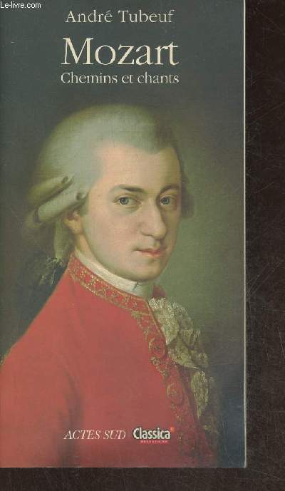 Mozart, chemins et chants