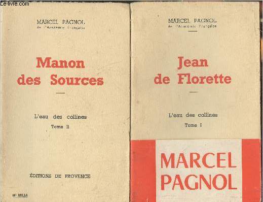 L'eau des collines Tomes I et II (2 volumes)- Jean de Florette + Manon des sources