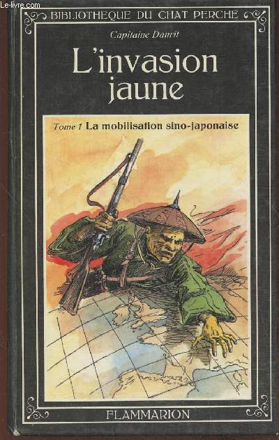 L'invasion Jaune Tome I: la mobilisation Sino-Japonaise