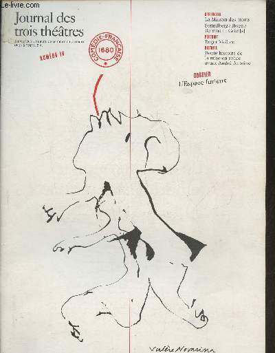 Journal des trois thtres n18- Janvier 2006-Sommaire: Dossier: Rencontre avec Valre Novarina par Marion Faure- Le langage est voyant par Olivier Dubouclez- Les habitants de l'espace furieux, propos recueillies par Jol Huthwohl- La maison des morts- S