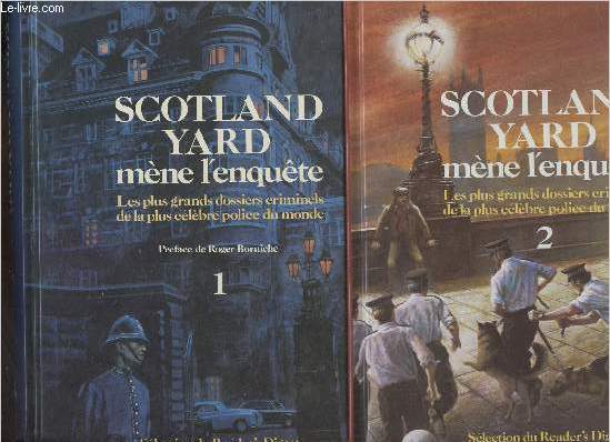 Scotland Yard mne l'enqute, les plus grands dossiers criminiel de la plus clbre police du monde Tomes 1 et 2 (2 volumes)