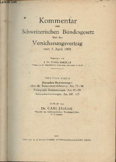Kommentar zum Schweizerischen Bundesgesetz uber den Versicherungsvertrag vom 2 april 1908- Dritter Band
