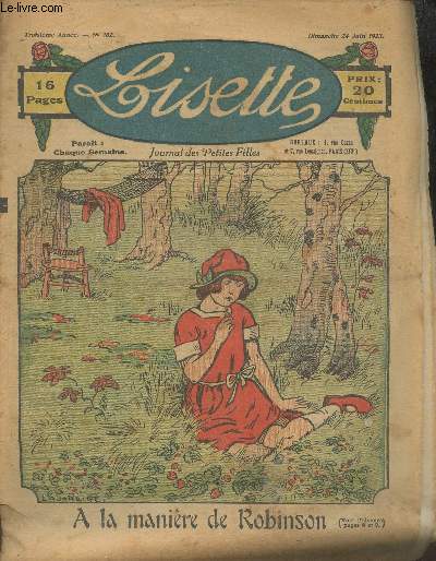 Lisette n102- Dimanche 24 Juin 1923-Sommaire: Causette- Isole, roman par Paul Cervires- La mission de Wanda- Le petit aiguilleur- Le courrier de Marraine-etc.