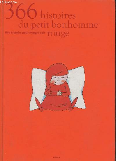 366 histoires du petit bonhomme rouge