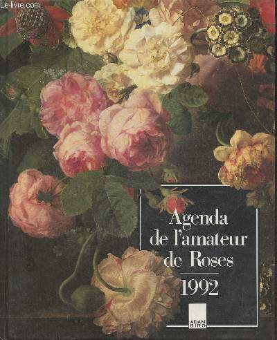 Agenda de l'amateur de roses 1992