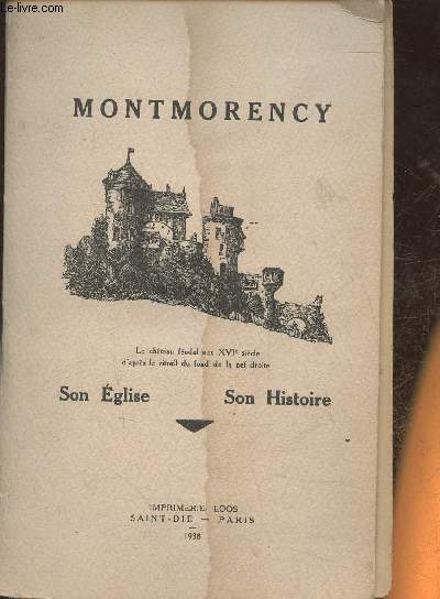 Montmorency- Son Eglise, Son Histoire
