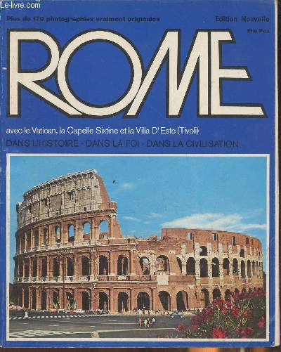 Rome dans l'Histoire, dans la Foi, dans la Civilisation