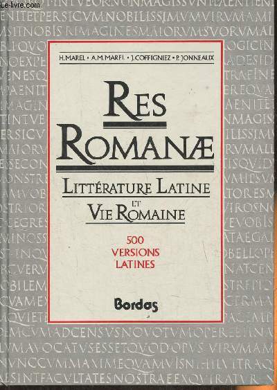Res Romanae- Littrature latine et vie romaine- Classes de secondes, premires et terminales