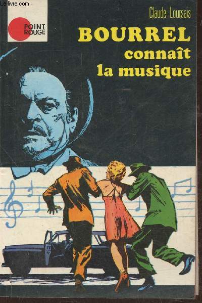 Bourrel connat la musique- un rcit originale de Jean Marcillac