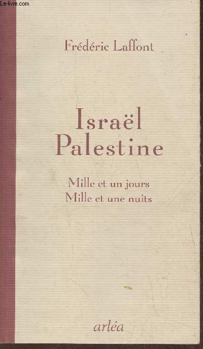 Isral Palestine- Mille et un jours, mille et une nuits