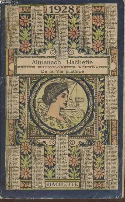 Almanach Hachette, petite encyclopdie populaire de la vie pratique-1928