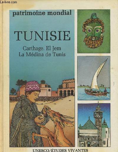 Tunisie- Carthage, El Jem, La Mdina de Tunis