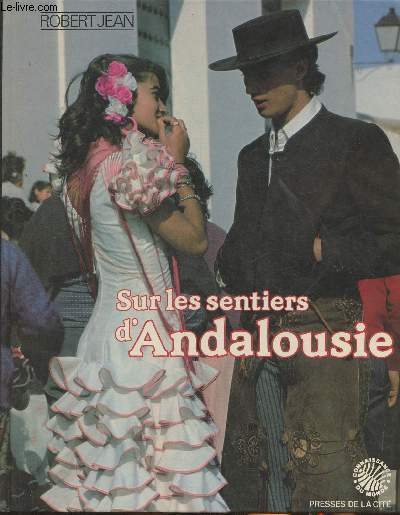 Sur les sentiers d'Andalousie