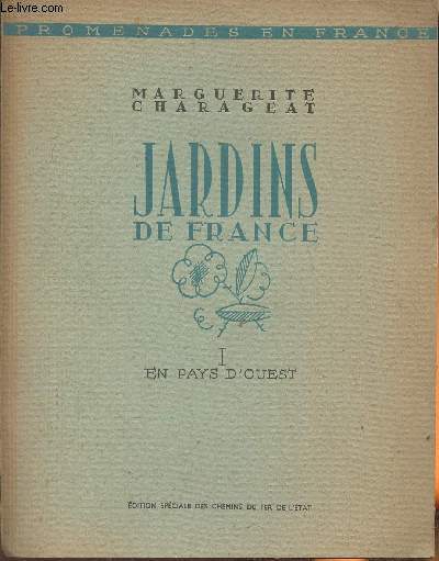 Jardins de France I: en Pays d'Ouest