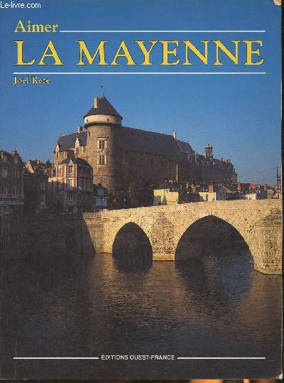 Aimer la Mayenne