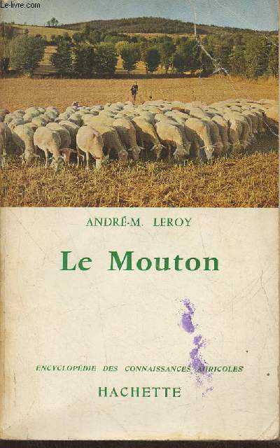 Le mouton- Races, levage, viande, laine