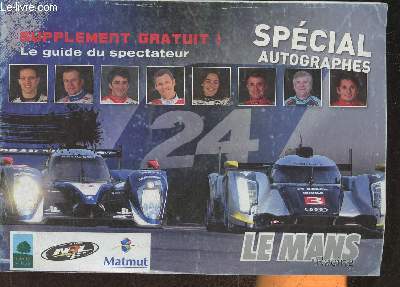 Le guide du spectateur-Le mans racing spcial autographes