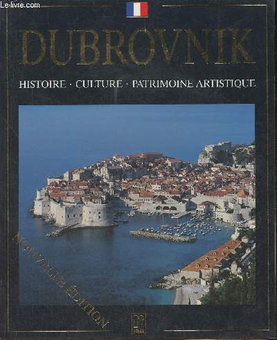 Dubrovnik- Histoire, culture, patrimoine artistique