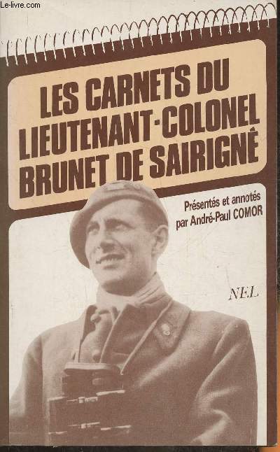 Les carnets du Lieutenant-Colonel Brunet de Sairign