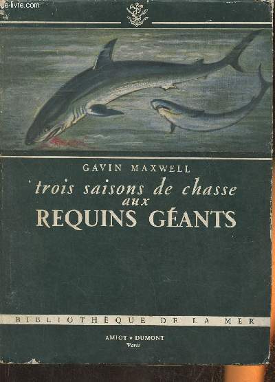 Trois saisons de chasse aux requins gants (