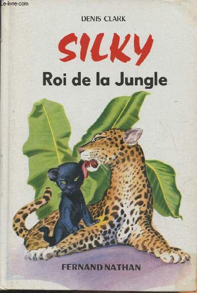 Silky, Roi de la jungle