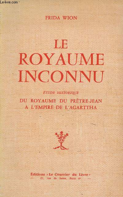 Le royaume inconnu- tude historique du Royaume du Prtre-Jean  l'Empire de l'Agarttha