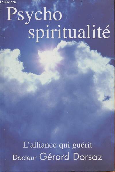 Psycho-spiritualit l'alliance qui gurit
