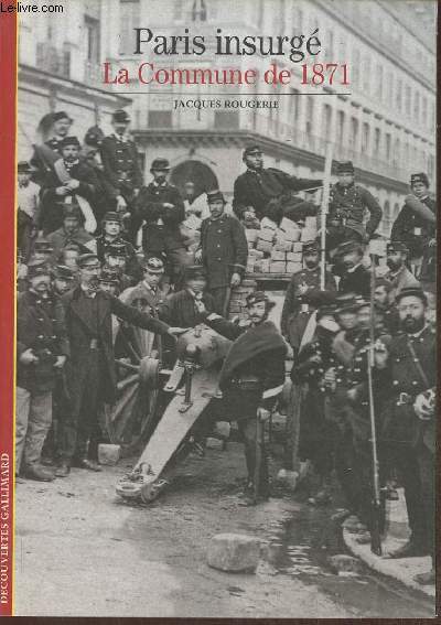 Paris insurg, la Commune de 1871